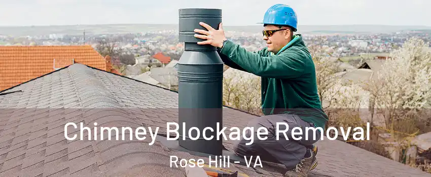  Chimney Blockage Removal Rose Hill - VA