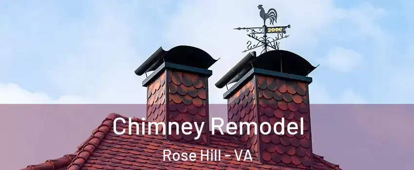  Chimney Remodel Rose Hill - VA