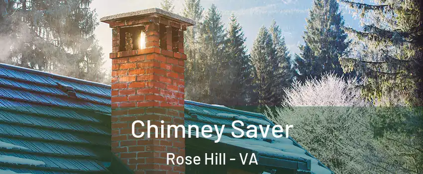 Chimney Saver Rose Hill - VA