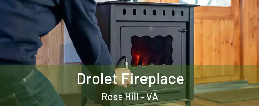  Drolet Fireplace Rose Hill - VA