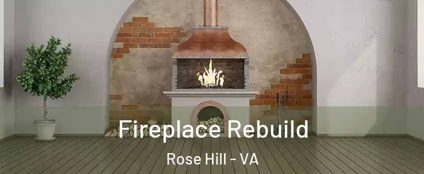  Fireplace Rebuild Rose Hill - VA