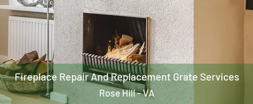  Fireplace Repair And Replacement Grate Services Rose Hill - VA