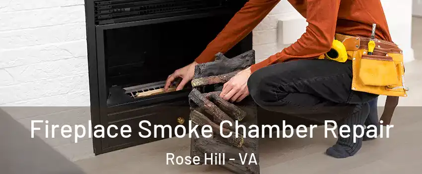  Fireplace Smoke Chamber Repair Rose Hill - VA