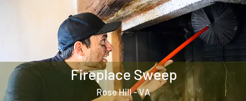  Fireplace Sweep Rose Hill - VA