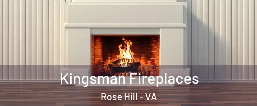  Kingsman Fireplaces Rose Hill - VA