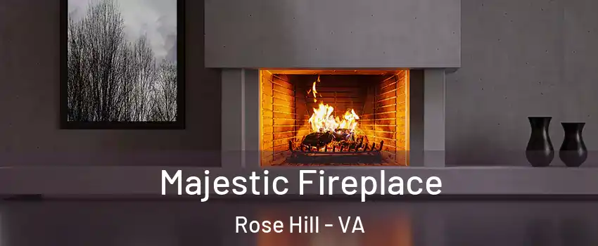  Majestic Fireplace Rose Hill - VA