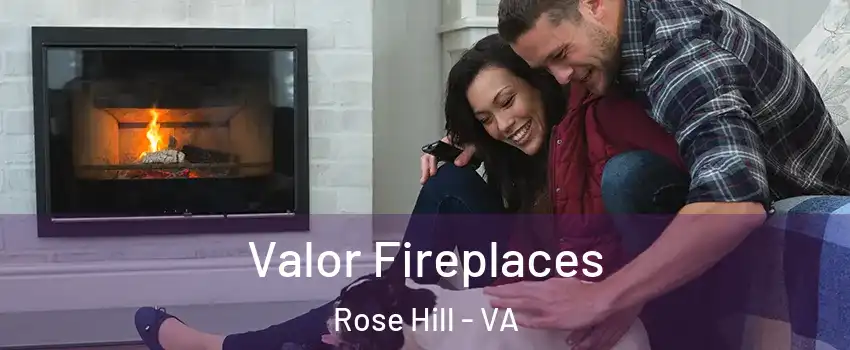  Valor Fireplaces Rose Hill - VA