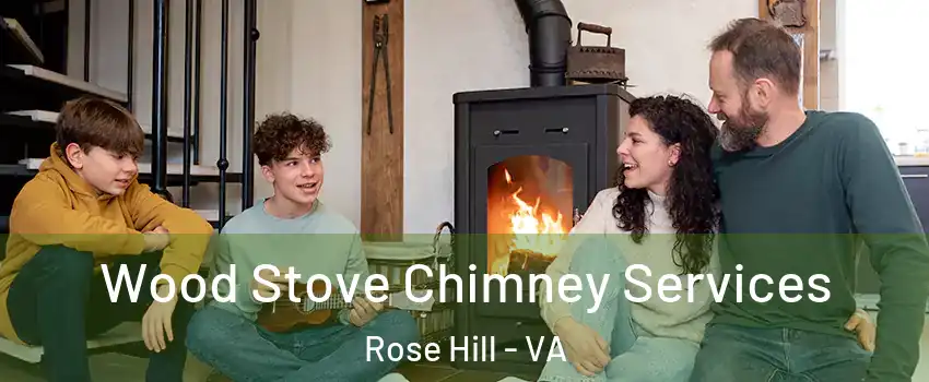  Wood Stove Chimney Services Rose Hill - VA